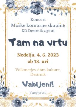 VABILO-NASTOP MOŠKE KOMORNE SKUPINE KD DESTRNIK Z GOSTI - 4.6.2023 VOLKMERJEV DOM KULTURE